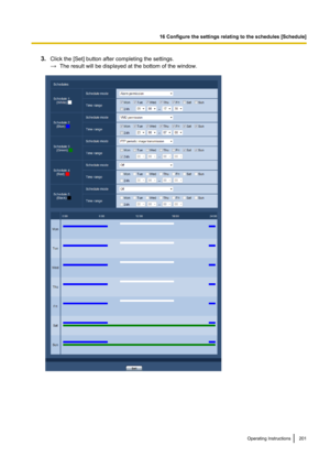 Page 2013.Click the [Set] button after completing the settings.
→ The result will be displayed at the bottom of the window.Operating Instructions201
16 Configure the settings relating to the schedules [Schedule]   