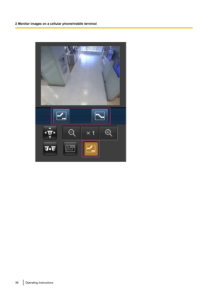 Page 3636Operating Instructions
2 Monitor images on a cellular phone/mobile terminal    