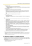 Page 29Resolution control
Changes the image capture size by pressing the dial key “0”.
• Changes the image capture size between 320x320 (320x240 or 320x180) (default) and 640x640
(640x480 or 640x360).
Home position *2
 *3
The image from the camera can be moved to the home position.
Preset *2
 *3
The camera will move to the designated preset position to display images by pressing the dial key
corresponding to the desired channel. (The dial key numbers are not displayed for Preset No 5 or
greater. Only preset IDs...