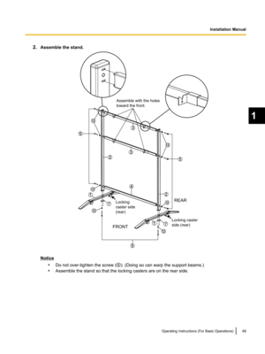 Page 49REAR
FRONT
Assemble with the holes 
toward the front.
Locking caster
side (rear) Locking 
caster side
(rear)   
