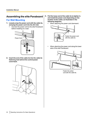 Page 52Power Cord
1
2  Fasten the power cord
with the cable tie. Fasten the power 
cord with the cable tie.  