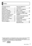 Page 7 (SPA) VQT4B72   7
Índice
Información para su  
seguridad
 ....................................2
Antes de usar
 ..............................8
Accesorios estándar
 ..................9
Nombres de las partes
 .............10
Operaciones táctiles
 ................ 11
Inserción y extracción de la 
tarjeta (opcional)/batería
 ..........12
Carga de la batería
 ...................13
Puesta en hora del reloj
 ...........14
Ajuste del menú
 ........................16
Toma de imágenes
 ...................17 Toma...