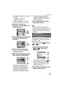 Page 89Ajustes de menú
89VQT0Y78
 Las siguientes imágenes no pueden ser 
recortadas.
– Imágenes en movimiento
– Imágenes con audio 
 Puede no ser posible recortar las 
imágenes grabadas con otro equipo.
2Ensanche o reduzca las 
porciones a ser recortadas con la 
palanca del zoom.
3Pulse 3/4/2/1 para desplazar la 
posición de la porción a ser 
recortada.
4Pulse el botón del obturador.
 Aparece el mensaje [¿BORRAR LA 
IMAGEN ORIGINAL?].
5Pulse 3/4 para seleccionar [SI] o 
[NO], luego pulse [MENU/SET].
 La...