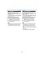 Page 53- 53 -
Avanzadas (Grabar imágenes)
Pulse [ ] para visualizar el menú 
[MODO DE ESCENA] y seleccione un modo 
de escena. (P52)
Las personas se destacan del fondo teniendo 
un aspecto más sano.
∫Técnica para el modo de retrato
Para aumentar la eficacia de este modo:
1Gire la palanca del zoom hacia el 
Teleobjetivo hasta que sea posible.
2Se acerque al sujeto para hacer este 
modo más eficaz.
 Este modo es sólo conveniente para cuando 
toma imágenes al aire libre durante el día.
 La sensibilidad ISO está...