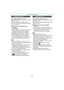 Page 56- 56 -
Avanzadas (Grabar imágenes)
Pulse [ ] para visualizar el menú 
[MODO DE ESCENA] y seleccione un modo 
de escena. (P52)
Esto le permite tomar imágenes de una 
persona y el fondo con un brillo más próximo 
al de la vida real.
∫Técnica para el modo de retrato 
nocturno
 Uso del flash.
 Como se reduce la velocidad de obturación, le 
recomendamos que utilice un trípode y el 
autodisparador para tomar las imágenes.
 Mantenga al sujeto inmóvil por 1 segundo 
aproximadamente tras tomar la imagen.
 Le...