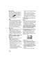 Page 1818VQT1E27
∫Uso del flash
Si la cámara determina que es oscuro el 
lugar donde está tomando la imagen, 
cuado pulsa a tope el botón del obturador 
se activa el flash. (Cuando el flash se 
ajusta a AUTO [ ]/AUTO/Reducción 
del ojo rojo [ ])
 Puede cambiar el ajuste del flash para 
armonizar la grabación.
 Cuando pulsa el botón del obturador, el 
monitor LCD puede ponerse brillante u 
oscuro durante un momento, sin embargo 
la imagen grabada no queda afectada. 
 Tenga cuidado de no mover la cámara 
cuando...