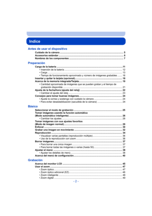 Page 2- 2 -
Indice
Antes de usar el dispositivo
Cuidado de la cámara ................................................................................................. 5
Accesorios estándar ................................................................................................... 6
Nombres de los componentes ................................................................................... 7
Preparación
Carga de la batería...