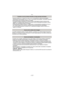 Page 117- 117 -
Otros
• Guarde la batería en un lugar frío y seco y con una temperatura relativamente estable: [Temperatura recomendada: de 15 oC a 25 oC, Humedad recomendada: de 40%RH a 60%RH]
• Quite siempre de la cámara la batería y la tarjeta.
• Si se deja la batería insertada en la cámara, ésta se descargará aunque la cámara esté  apagada. Si la batería sigue estando en la cámara, ésta se descargará demasiado y podría 
llegar a ser inutilizable aunque se recargue.
• Cuando guarda la batería durante un largo...