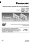 Page 1VQT4G38
M1211KZ0P
Instrucciones básicas de funcionamiento
Cámara digital
Modelo N.DMC-FH6
DMC-S2
DMC-S2
DMC-FH6
Antes del uso, lea completamente estas 
instrucciones.
Las “Instrucciones de funcionamiento para 
características avanzadas (formato PDF)” en el 
CD-ROM suministrado contiene instrucciones más 
detalladas del funcionamiento de esta cámara. 
Instálelo en su PC para leerlo. 