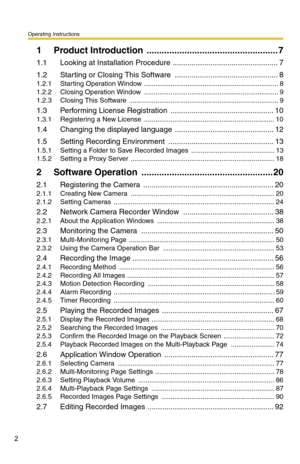Page 2Operating Instructions
2
1 Product Introduction  .................................................... 7
1.1 Looking at Installation Procedure .................................................. 7
1.2 Starting or Closing This Software  ................................................. 8
1.2.1 Starting Operation Window  ....................................................................... 8
1.2.2 Closing Operation Window  ....................................................................... 9
1.2.3...