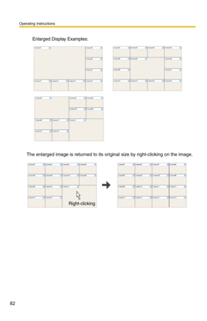 Page 82Operating Instructions
82
The enlarged image is returned to its original size by right-clicking on the image.
Enlarged Display Examples:
Right-clicking  