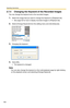 Page 104Operating Instructions
104
2.7.4 Changing the Keyword of the Recorded Images
You can change the keyword set to the recorded images.
1.Select the image that you want to  change the keyword in [Playback list].
 See page 92 for how to display recorded images in [Playback list].
2.Select [Change Keyword] from the editing menu and click [Execute].
3.Changing the keyword.
4.Click [OK].
 The keyword is changed.
Note
You can also change the keyword on the multi-playback page by right-clicking 
on the playback...