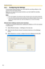 Page 110Operating Instructions
11 0
2.8.1 Configuring the Settings
To use remote access functions, you mu st install the recording software on the 
remote server and remote clients.
Before you can use remote access functions, you must install the recording 
software on your PC.
Note
 You must register one license for each  remote server and remote client PC.
 If you do not use remote access functions, this software install on the remote 
server and remote client can use the software as a normal recording...