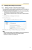 Page 13Operating Instructions
13
1.5 Setting Recording Environment
1.5.1 Setting a Folder to Save Recorded Images
This software records camera images to the hard disk on your PC. The folder can 
be changed. After you have changed the destination folder, the recorded images 
will be saved in the folder that you specified.
 If the destination folder is not specified, the recorded images are saved into the 
[ncrdata] folder in the folder wh ere this software is installed.
 You can change the destination folder...