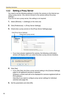 Page 18Operating Instructions
18
1.5.2 Setting a Proxy Server 
You need to set the following settings to monitor the camera on the Internet you 
using a proxy server. (You cannot connect to the camera without the proxy 
settings.)
 
If you do not use a proxy server, this setting is not required.
1.Select [Window]  [Settings] on the menu bar.
2.Click [Preferences]  [Proxy Server Settings].
3.Check [Use a proxy server] on the [Proxy Server Settings] page.
 If you have already registered the camera, the following...