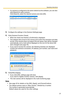 Page 21Operating Instructions
21
 If a camera is configured to the same network as the software, you can also click [Search] to add a camera.
 
Click [Search], select the desired camera and click [OK].
3.Configure the settings in the [Camera Settings] page.
4.Click [Camera Function Check].
 When the check has finished, [Confirmed] is displayed. 
 The software will connect to the camera and confirm the resolution and data format. If the camera does not support the set values, they will be changed...