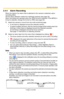 Page 59Operating Instructions
59
2.4.4 Alarm Recording
When the signal of an alarm that is attached to the camera is detected, alarm 
recording starts. 
 
Set the alarm detection method for individual cameras (see page 32). 
Alarm recording only operates when the JPEG format is selected. If the MPEG-4 
format is selected, change the format to JPEG (see 
page 25).
1.Select the camera to record from the multi-monitoring page.
 A red frame is displayed around the selected camera.
 To select multiple cameras,...