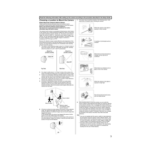 Page 33
Choosing a Location to Mount the Camera
Notes About the Camera’s Built-in Sensor
Please read the following information about the camera’s built-in 
pyroelectric infrared sensor before deciding where to mount the camera.
Refer to the Panasonic Network Camera website at
http://panasonic.co.jp/pcc/products/en/netwkcam/ for further 
information about the built-in sensor.
The camera’s built-in sensor is a pyroelectric infrared sensor, which means 
it uses infrared rays to detect temperature differences...