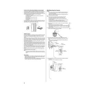 Page 44
For BL-C131A: Notes About Wireless Communication
The radio wave range may decrease depending on the surrounding 
environment or existence of obstacles. If obstacles such as the following 
are placed between a camera and a router, radio waves will weaken. 
Therefore, even if the distance between the camera and router is short, the 
frame rate may decrease or images may not be displayed.
• A metallic door or shutter
• A wall with an insulation material that contains aluminum foil
• A wall made of tin
• A...