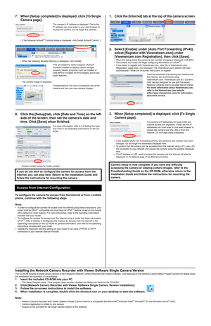 Page 27. When [Setup completed] is displayed, click [To Single 
Camera page].
• If the following ActiveX® Controls dialog is displayed, click [Install ActiveX Control...].
• When the following Security Warning is displayed, click [Install].
• The camera image is displayed.
8. Click the [Setup] tab, click [Date and Time] on the left 
side of the screen, then set the camera’s date and 
time. Click [Save] when finished.
• Screen content varies by model number.
To configure the camera for access from the Internet...