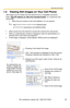 Page 27Operating Instructions
[For assistance, please call: 1-800-272-7033] 25
1.5 Viewing Still Images on Your Cell Phone
Still images can be viewed over the Internet from a compatible cell phone.
Enter http://IP address (or URL):Port Number/mobile on a cell phone and 
press [OK]. 
 When the port number is set to 80 (default), it is not required.
 Allow access from the Internet to access the camera from cell phones.
 When an authentication window is displayed, enter the administrators or 
general users user...