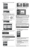 Page 2 
Confirmation
If the camera detects motion
Panning and tilting the lens
Additional Information
Use the remote control included with your TV to view camera images on your TV.
• 
Still images (JPEG) from up to 4 or 8 connected cameras registered to the TV are 
displayed on the multi screen.
  The [VIERA Link] menu is displayed. 
Press the [R] (red) button to switch between 4-camera and 8-camera display.
  Live images from the selected camera are displayed.
4-camera display
 The TV will search for...