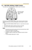 Page 125Operating Instructions
89[For assistance, please call: 1-800-272-7033]
3.3 FACTORY DEFAULT RESET Button
The camera has a FACTORY DEFAULT RESET button on the bottom.
Pressing the FACTORY DEFAULT RESET button resets the camera to factory 
default. If you lose your user name and password, use this button to reset the 
camera.
 Press the FACTORY DEFAULT RESET button for 1 second when the camera 
is on.
 The indicator blinks orange, and then turns off for 10 seconds.
 Do not turn off the camera until the...