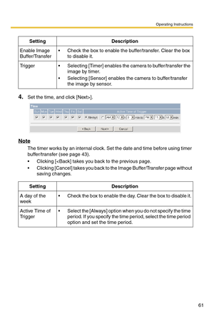 Page 61Operating Instructions
61
4.Set the time, and click [Next>].
Note
The timer works by an internal clock. Set the date and time before using timer 
buffer/transfer (see page 
43).
 Clicking [