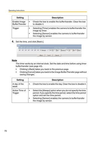 Page 70Operating Instructions
70
4.Set the time, and click [Next>].
Note
The timer works by an internal clock. Set the date and time before using timer 
buffer/transfer (see page 
43).
 Clicking [