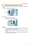 Page 15Operating Instructions
15
1.2.1 Image Auto Centering (Click to Center)
When you click a certain point on the camera image, the point is centered on the 
image.
1.Move the cursor to the desired point.
2.Click it.
 The clicked point is centered.
 See page 18 for the pan/tilt operation.
Notes
 When End Display appears on the operation bar, Click to Center does not 
work beyond the pan/tilt end (see page 
17).
 The clicked position may slightly miss the center depending on the lens 
direction.
 If a...