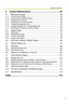 Page 7Operating Instructions
7
3 Camera Maintenance ..................................................85
3.1 Maintenance page .......................................................................85
3.1.1 Confirming the Status ..............................................................................86
3.1.2 Confirming the Wireless Status ...............................................................86
3.1.3 Restarting the Camera...