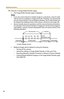 Page 80Operating Instructions
80
11.Click [Go to Image Buffer/Transfer page].
 The Image Buffer/Transfer page is displayed.
Notes
 If you set a short interval to transfer image to a cell phone, many E-mails 
may be sent to it leading to a large phone bill. Therefore, we recommend 
you set a long interval. In an emergency situation, the E-mail transfer can 
be stopped by enabling privacy mode using a cell phone (see page 
28).
 Sensor transfer stops its operations until the camera finishes all transfers. 
For...