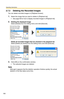 Page 114
Operating Instructions
100
2.7.3 Deleting the Recorded Images
You can delete recorded images on [Playback Screen].
1.Select the image that you want to delete in [Playback list].
 See page 89 for how to display recorded images in [Playback list].
2.Deleting the displayed image 
Select [Delete] from the editing menu and click [Execute].
Delete all recorded images that are checked in the playback list  
Select [Delete all checks] from the editing menu and click [Execute].
3.Click [OK] on the confirmation...