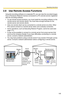 Page 119Operating Instructions
105
2.8 Use Remote Access Functions
Using the recording software on a separate PC, you can view the recorded images 
from a Panasonic Network Camera connected to a PC (remote server) registered 
with the recording software.
• To use remote access functions, you must install the recording software on the remote server and remote clients. You must have enough licenses for the 
remote server and remote clients.
 Only one remote client can be connected to a remote server at a time....