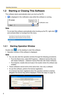 Page 22
Operating Instructions
8
1.2 Starting or Closing This Software
This software starts automatically when you boot up the PC.
 is displayed in the notification area while this software is running.
Start
notification area
PC screen
Displayed in the 
notification area. 
Note
To not start this software automatically when booting up the PC, right-click  
and uncheck [Start on bootup] from the menu.
1.2.1 Starting Operation Window
Double-click  on the desktop to start this software.
 Operation window of this...