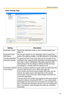 Page 27
Operating Instructions
13
Basic Settings Page
SettingDescription
Destination FolderSpecify the destination folder to save recorded images (see 
page 14).
Destination Hard 
Disk SpaceSet enough capacity as your destination disk to prevent the 
system from getting unstable. (100 MB (Default) to 50,000 MB).
Limit the destination 
recording capacityTo specify the limit of how much data can be recorded on the 
destination disk, select [Limit the destination recording capacity] 
and enter a value in...