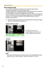 Page 56
Operating Instructions
42
Multi-Playback Page
The recorded images that are selected in the recorded images page are 
simultaneously playback on the multi-playback page.
 
To display images in the multi-playback  page, set the playback time and select the 
recorded images in the recorded images page (see page 69). 
You can change the screen layout to display, 1 screen or 4 screens (see page 85). 
In the 4-screen layout, you can simultan eously playback the recorded images of 4 
cameras. You can select...