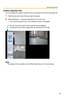 Page 59
Operating Instructions
45
Camera Operation Bar
You can display the camera operation bar and operate the camera (see page 52).
1.Click the camera screen that you want to operate.
2.Select [Window]  [Camera Operation] on the menu bar.
 The camera operation bar of the selected camera is displayed.
You can move the location of the operation bar by dragging 
(moving the mouse while holding down the left button) on the title.
Note
The display of the operation bar will differ depending on the camera type. 