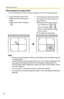 Page 96
Operating Instructions
82
Rearranging the Image Order
You can rearrange the order of camera images on the multi-monitoring page.
1. Drag (moving the mouse while holding down the left button) the 
image.The mouse pointer changes to 
      .2. Drop (release the left mouse button)  the image at the location where you 
want to place it.Release the left button when the 
icon changes from        to        .
(The icon changes        to        
when in an area where an image 
can be moved.) The images are...