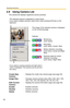 Page 66Operating Instructions
66
2.9 Using Camera List
The camera list displays registered camera previews.
The selected camera is displayed in a blue frame. 
If you select multiple cameras, select them while pressing [Ctrl] key on the 
keyboard.
The image of the selected camera is displayed 
on the monitoring page.
Indicator
: Monitoring 
(Left: Green)
: Recording 
(Left: Green, Center: Red)
: Motion detection recording 
(Left: Green, Center and Right: 
Red)
: Stand-by state for motion 
detection recording...