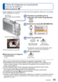 Page 49VQT2N00   49
  Toma de imágenes en movimiento
Modo [IM. MOVIMIENTO]
Modo de grabación: 
  ●Para conocer información del tiempo de grabación disponible (→92).  ●Dependiendo del tipo de tarjeta utilizado, puede que aparezca una visualización de 
acceso a tarjeta durante un rato después de la grabación de una película. Esto no 
indica ningún problema.
  ●Suelte inmediatamente el botón disparador después de pulsarlo hasta el fondo.   ●Las funciones siguientes no se encuentran disponibles. 
Zoom óptico extra...