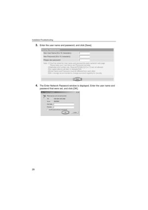 Page 28Installation/Troubleshooting
28
3.Enter the user name and password, and click [Save].
4.The Enter Network Password window is displayed. Enter the user name and 
password that were set, and click [OK].
kxhcm280ait.book  28 ページ  ２００５年３月９日　水曜日　午後１時２３分 