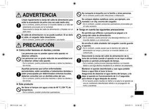 Page 2121
Español
ADVERTENCIA 
Limpieregularmentelaclavijadelcabledealimentaciónpara
evitarlaacumulacióndepolvo(unavezcadamedioaño)�
-	De	lo	contrario,	podría	provocar	un	incendio	debido	a	un	fallo	del	
aislamiento	provocado	por	la	humedad. 	
Desconecte	la	clavija	del	cable	de	alimentación	y	límpiela	con	un	
paño	seco.
Elcabledealimentaciónnosepuedesustituir �Sisedaña...