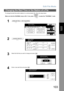 Page 103Edit File Mode
103
Facsimile
Features
To change the start time and/or stations in a communication file, follow the steps below.
Make sure that the FAX/EMAIL lamp is ON.  If not, press   to select the FAX/EMAIL mode.
Changing the Start Time or the Station of a File
1 
2
3
Select the file that you want to change and press  .
4
Enter a new start time and press  .
MODE SETTINGEDIT FILE MODE
BASIC MENU
DELETE FILE PRINT FILEFILE LIST CHANGE TIME/STN
ADD DOCUMENT RETRY INCOMP. FILE
PRINT OUT
STDFINE...