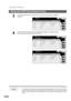 Page 144Program Keys
144
Using the POP Email Retrieval Key
NOTE1. The number of emails that can be retrieved during a single operation is 20.  Even if POP server
has more than 20 emails, only 20 will be displayed on the machine.  After retrieving the first 20
emails, repeat the procedure from beginning to ensure all emails were retrieved from the POP
server.
3
If the POP server has not received any new mail, the following message is
displayed.
4
If POP server received new mail, the machine will display the...