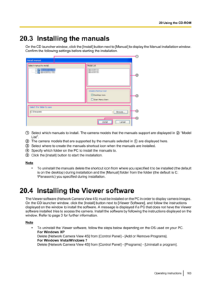 Page 16320.3  Installing the manualsOn the CD launcher window, click the [ Install] button next to [ Manual] to display the Manual installation window.
Confirm the following settings before starting the installation.
Select which manuals to install. The camera models that the manuals support are displayed in  B “Model
List”.
The camera models that are supported by the manuals selected in  A are displayed here.
Select where to create the manuals shortcut icon when the manuals are installed.
Specify which folder...