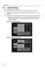 Page 1096 Setup Menu
108
6.4 Camera Setup
You can change camera settings.
You can also erase a camera from the list or change its position in the list.
1.Select [Camera Setup] from the [Setup] screen (see page 95) and press 
[ENTER].
2.Select the camera whose settings you wish to change and press [ENTER].
• When the selected camera is a local camera, the Local Camera Setup 
screen will appear; for remote cameras, the Remote Camera Setup 
screen will appear.
Local Camera Setup Screen
Remote Camera Setup Screen 