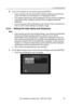 Page 462 Connecting Cameras
[For assistance, please call: 1-800-272-7033] 45
3.Enter the IP address for the camera and press [ENTER].
• Use an address with the same DHCP address segment as used by the 
router, but make sure that address is not assigned in DHCP.
• The address entered here will be assigned to the first camera configured 
using Quick Setup. Additional cameras will be assigned sequential 
addresses.
• If you’re uncertain which addresses to use, ask the router’s manufacturer 
how to confirm router...