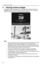 Page 553 Viewing Camera Images
54
3 Viewing Camera Images
Once Quick Setup is complete, set the mode switch on the back of the unit to 
[NORMAL], disconnect the DC plug from the back of the unit, then reconnect it. 
After the unit starts up, the camera image will be displayed.
Note
• Frame rate (frames per second, “fps”) may vary depending on the image 
being viewed by the camera, brightness, and other environment 
conditions, as well as network conditions such as distance between the 
BL-WV10A and the cameras,...