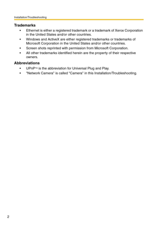 Page 2Installation/Troubleshooting
2
Trademarks
 Ethernet is either a registered trademark or a trademark of Xerox Corporation 
in the United States and/or other countries.
 Windows and ActiveX are either registered trademarks or trademarks of 
Microsoft Corporation in the United States and/or other countries.
 Screen shots reprinted with permission from Microsoft Corporation.
 All other trademarks identified herein are the property of their respective 
owners.
Abbreviations
UPnPTM is the abbreviation for...